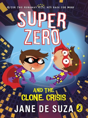 cover image of SuperZero and the Clone Crisis